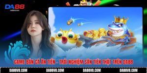 Game Bắn Cá Ăn Tiền