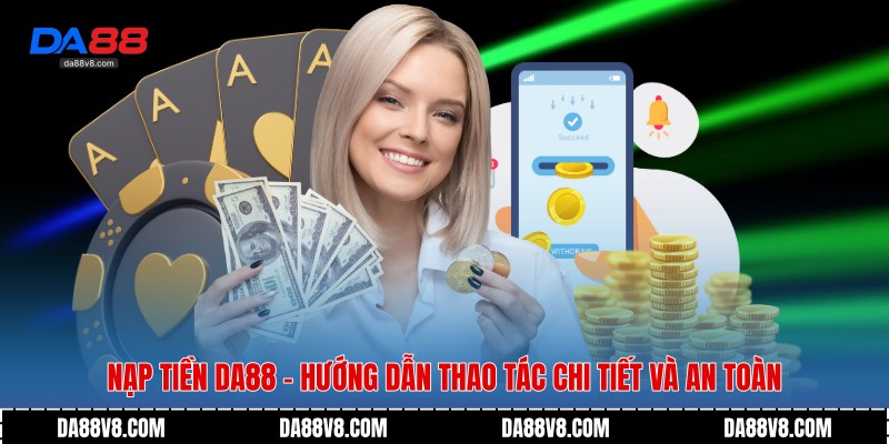 Nạp tiền Da88