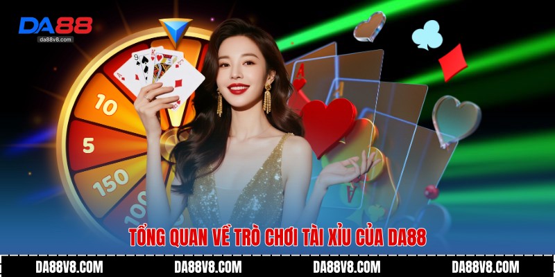 Tổng quan về trò chơi Tài Xỉu của Da88